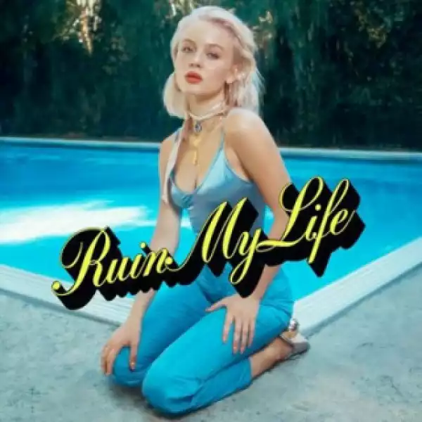 Instrumental: Zara Larsson - Ruin My Life (Produced By Jackson Foote & The Monsters & Strangerz)